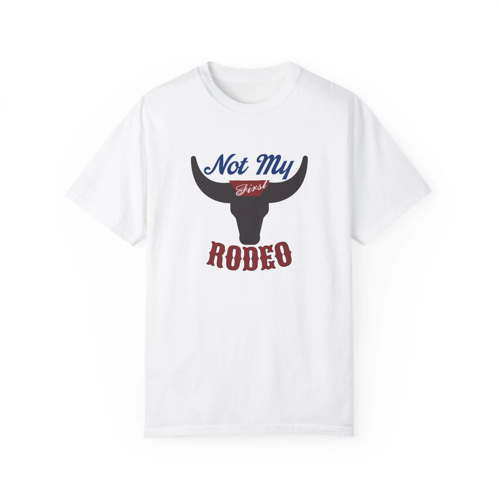 Country Western "Not My First Rodeo" Beer Inspired T-Shirt