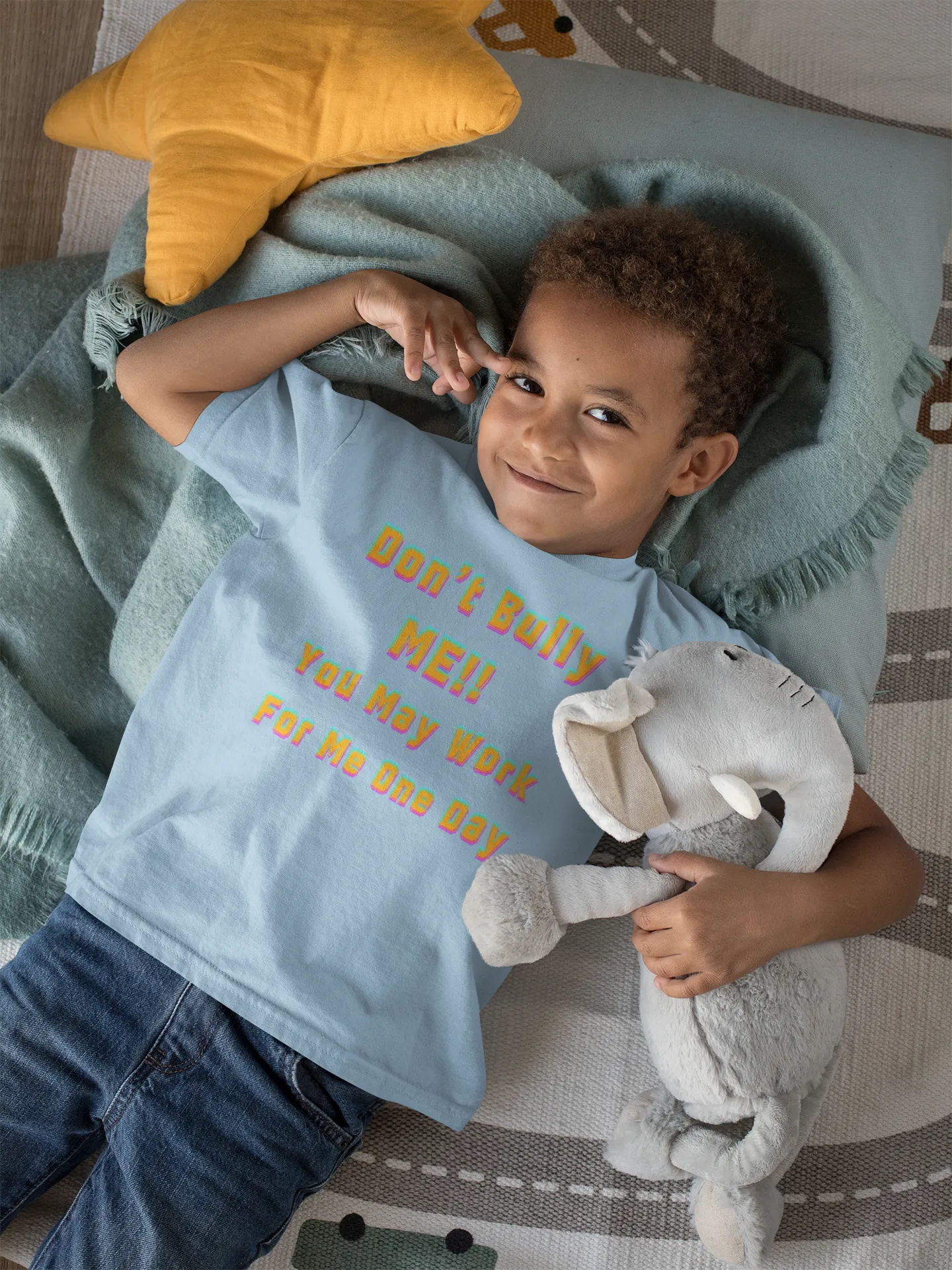 Don't bully me you may work for me one day Toddler Tee - Boy