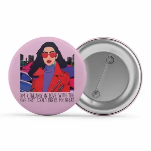 Dua Lipa Badge - Break My Heart