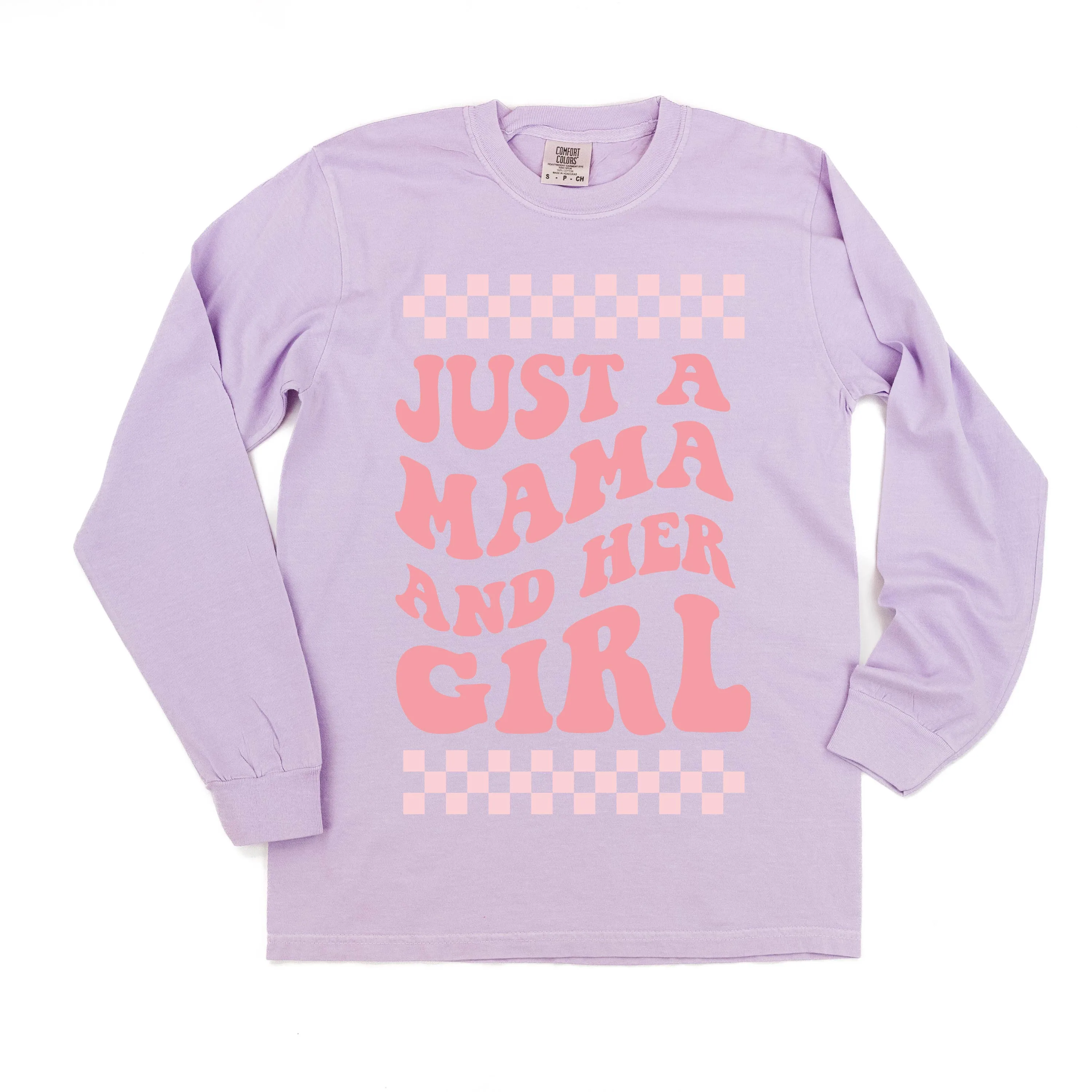 THE RETRO EDIT - Just a Mama and Her Girl (Singular) - LONG SLEEVE COMFORT COLORS TEE