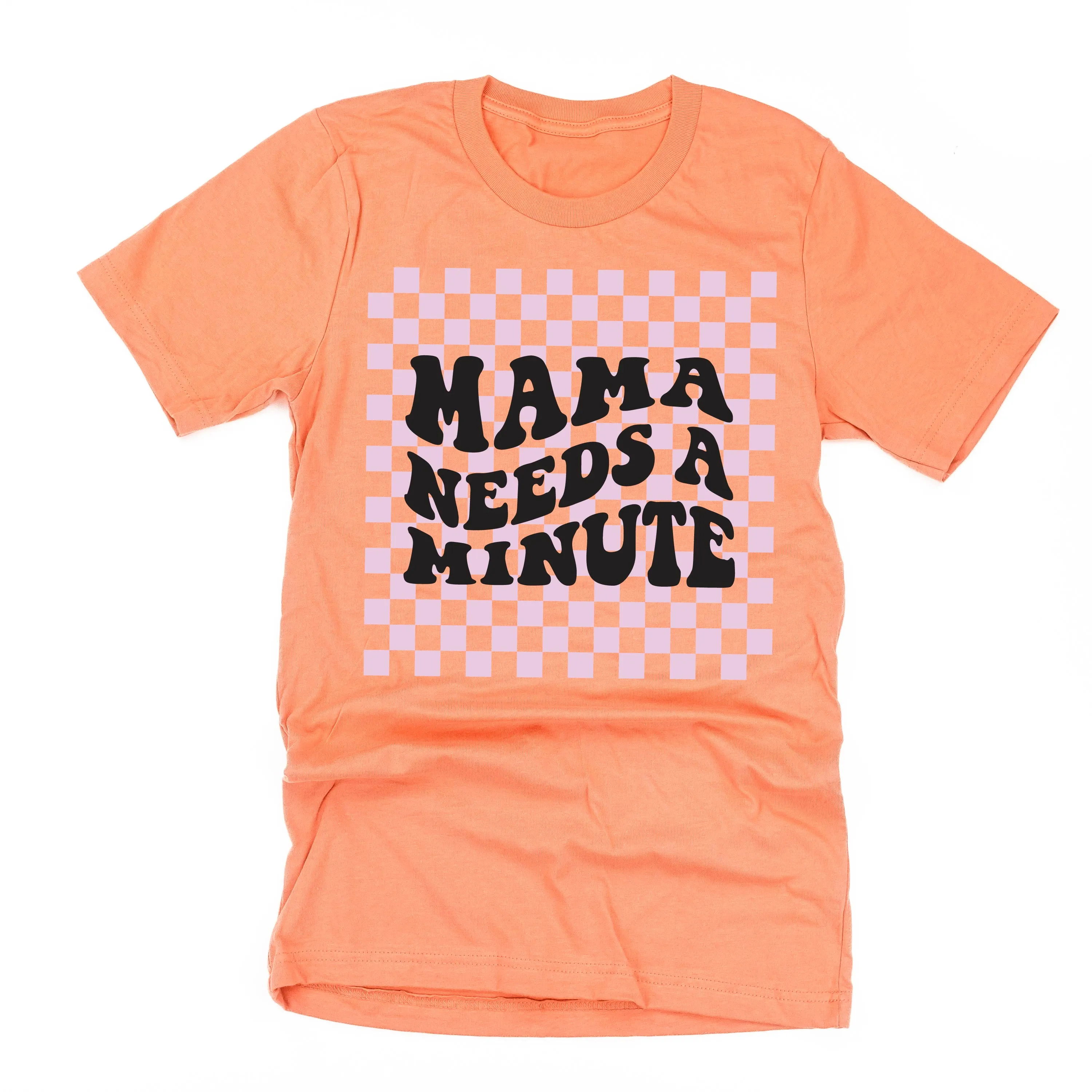 THE RETRO EDIT - Mama Needs a Minute - Unisex Tee